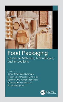 Food Packaging: Advanced Materials, Technologies, and Innovations - cover