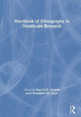 Handbook of Ethnography in Healthcare Research - cover