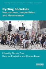 Cycling Societies: Innovations, Inequalities and Governance