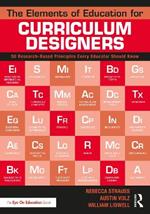 The Elements of Education for Curriculum Designers: 50 Research-Based Principles Every Educator Should Know