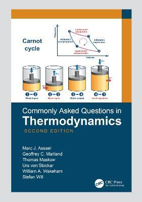 Commonly Asked Questions in Thermodynamics - Marc J. Assael,Geoffrey C. Maitland,Thomas Maskow - cover