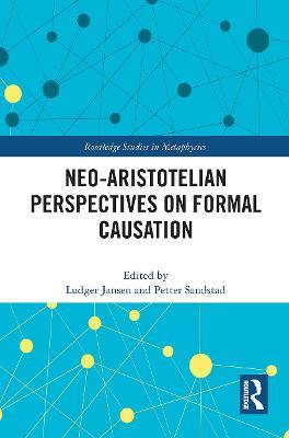 Neo-Aristotelian Perspectives on Formal Causation - cover