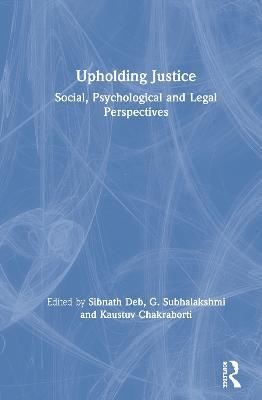 Upholding Justice: Social, Psychological and Legal Perspectives - cover