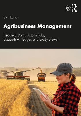 Agribusiness Management - Freddie L. Barnard,John Foltz,Elizabeth A. Yeager - cover