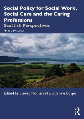 Social Policy for Social Work, Social Care and the Caring Professions: Scottish Perspectives - cover