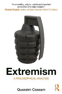 Extremism: A Philosophical Analysis - Quassim Cassam - cover