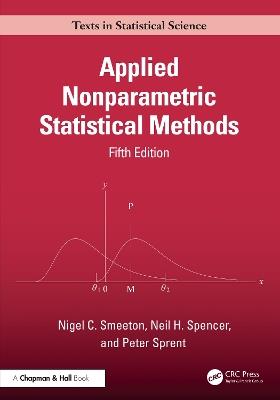 Applied Nonparametric Statistical Methods - Nigel Smeeton,Neil H. Spencer,Peter Sprent - cover