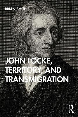 John Locke, Territory, and Transmigration - Brian Smith - cover