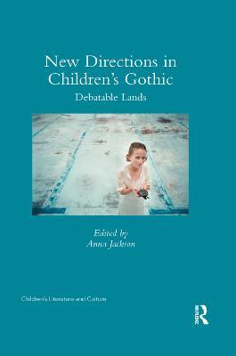 New Directions in Children's Gothic: Debatable Lands - cover