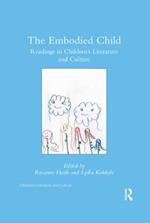 The Embodied Child: Readings in Children’s Literature and Culture