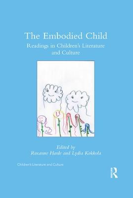 The Embodied Child: Readings in Children’s Literature and Culture - cover
