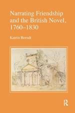 Narrating Friendship and the British Novel, 1760-1830