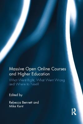 Massive Open Online Courses and Higher Education: What Went Right, What Went Wrong and Where to Next? - cover