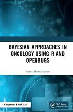 Bayesian Approaches in Oncology Using R and OpenBUGS