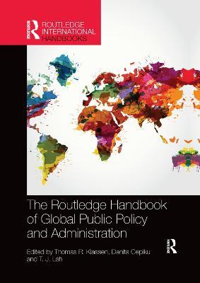 The Routledge Handbook of Global Public Policy and Administration - cover