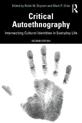 Critical Autoethnography: Intersecting Cultural Identities in Everyday Life - cover