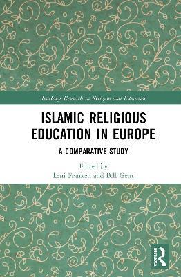 Islamic Religious Education in Europe: A Comparative Study - cover