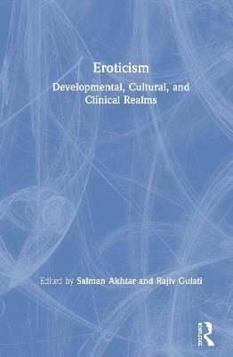 Eroticism: Developmental, Cultural, and Clinical Realms - cover