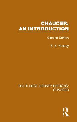 Chaucer: An Introduction: Second Edition - S.S. Hussey - cover