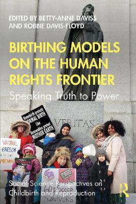 Birthing Models on the Human Rights Frontier: Speaking Truth to Power - cover