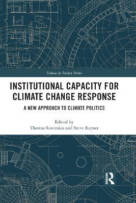 Institutional Capacity for Climate Change Response: A New Approach to Climate Politics - cover