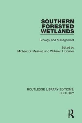 Southern Forested Wetlands: Ecology and Management - cover