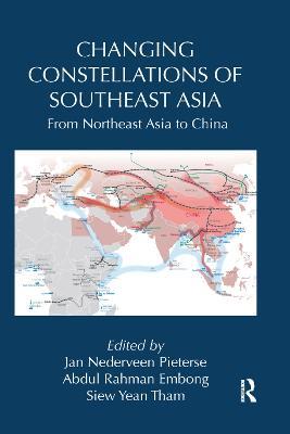 Changing Constellations of Southeast Asia: From Northeast Asia to China - cover