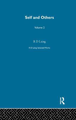 Self and Others: Selected Works of R D Laing Vol 2 - R D Laing - cover
