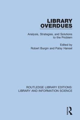 Library Overdues: Analysis, Strategies, and Solutions to the Problem - cover