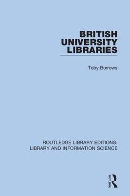 British University Libraries - Toby Burrows - cover