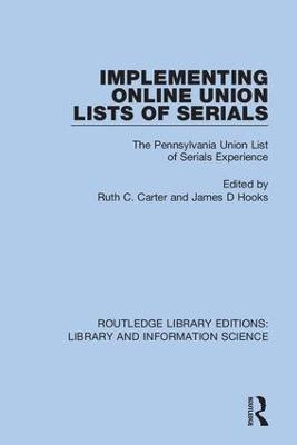 Implementing Online Union Lists of Serials: The Pennsylvania Union Lists of Serials - cover