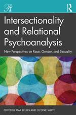 Intersectionality and Relational Psychoanalysis: New Perspectives on Race, Gender, and Sexuality