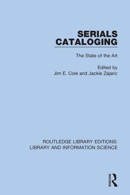 Serials Cataloging: The State of the Art - cover