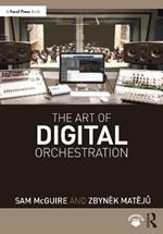 The Art of Digital Orchestration