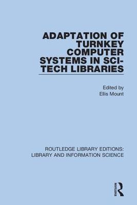 Adaptation of Turnkey Computer Systems in Sci-Tech Libraries - cover