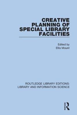 Creative Planning of Special Library Facilities - cover