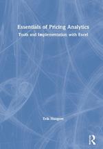 Essentials of Pricing Analytics: Tools and Implementation with Excel