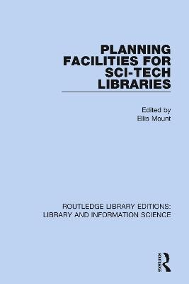 Planning Facilities for Sci-Tech Libraries - cover