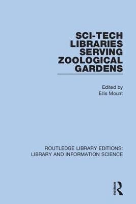 Sci-Tech Libraries Serving Zoological Gardens - cover