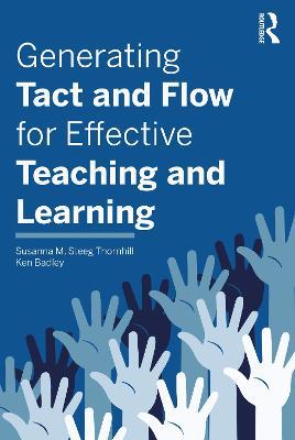 Generating Tact and Flow for Effective Teaching and Learning - Susanna M. Steeg Thornhill,Ken Badley - cover