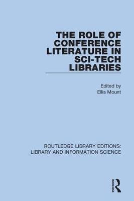 The Role of Conference Literature in Sci-Tech Libraries - cover
