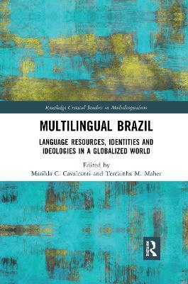 Multilingual Brazil: Language Resources, Identities and Ideologies in a Globalized World - cover