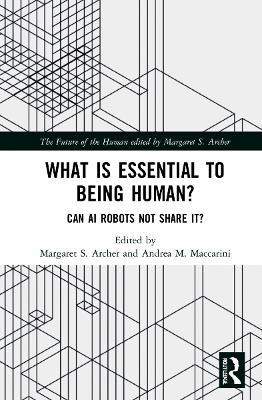 What is Essential to Being Human?: Can AI Robots Not Share It? - cover