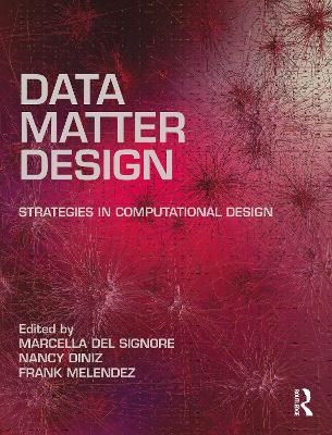 Data, Matter, Design: Strategies in Computational Design - cover