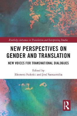 New Perspectives on Gender and Translation: New Voices for Transnational Dialogues - cover