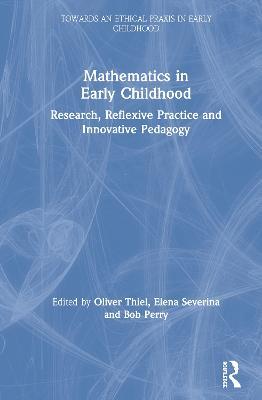 Mathematics in Early Childhood: Research, Reflexive Practice and Innovative Pedagogy - cover