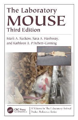 The Laboratory Mouse - Mark A. Suckow,Sara Hashway,Kathleen R. Pritchett-Corning - cover