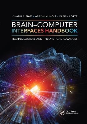 Brain-Computer Interfaces Handbook: Technological and Theoretical Advances - cover