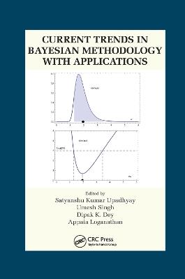 Current Trends in Bayesian Methodology with Applications - cover
