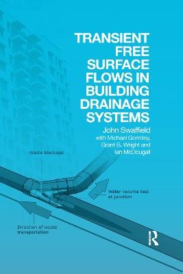 Transient Free Surface Flows in Building Drainage Systems - John Swaffield - cover